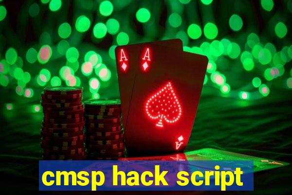 cmsp hack script